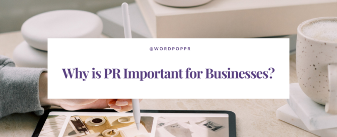 Why is PR important for businesses?